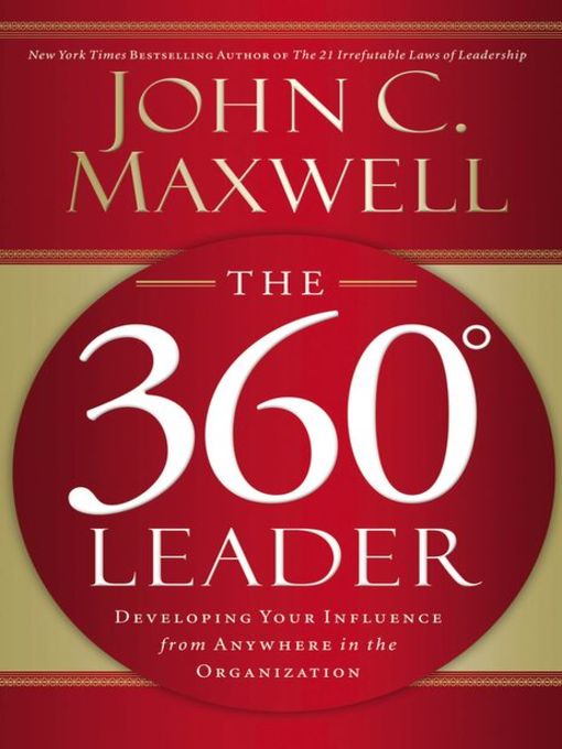 Title details for The 360 Degree Leader by John C. Maxwell - Wait list